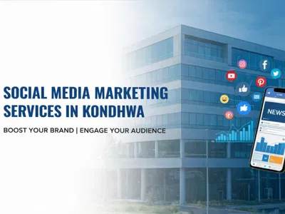 Social Media Marketing Agency in Kondhwa, Pune